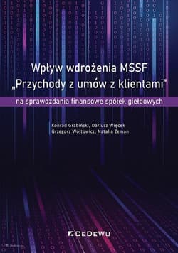 Wpływ wdrożenia MSSF „Przychody z umów z klientami - Dariusz Więcek, Natalia Zeman