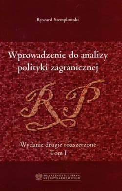 Wprowadzenie do analizy polityki zagranicznej Tom 1