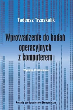 Wprowadzenie do badań operacyjnych z komputerem - Tadeusz Trzaskalik