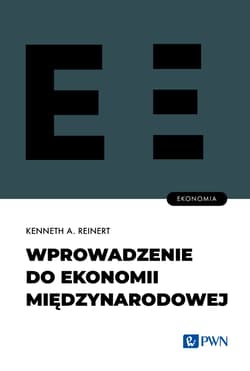 Wprowadzenie do ekonomii międzynarodowej - Reinert Kenneth A.