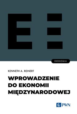 Wprowadzenie do ekonomii międzynarodowej - Reinert Kenneth A.