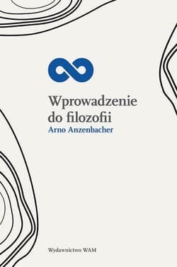 Wprowadzenie do filozofii - Arno Anzenbacher