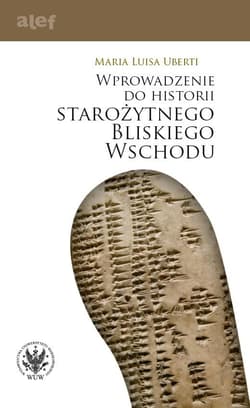 Wprowadzenie do historii Starożytnego Bliskiego Wschodu