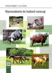 Wprowadzenie do hodowli zwierząt - Andrzej Węglarz, Jan Szarek
