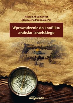 Wprowadzenie do konfliktu arabsko-izraelskiego - Pogońska-Pol Magdalena