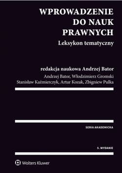 Wprowadzenie do nauk prawnych. Leksykon tematyczny - Praca zbiorowa