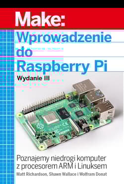 Wprowadzenie do Raspberry Pi wyd. 2 - Wolfram Donat, Matt Richardson