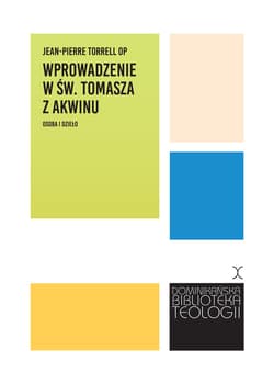 Wprowadzenie w św. Tomasza z Akwinu. Osoba i dzieło - ebook - Jean-Pierre Torrell