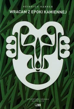 Wracam z epoki kamiennej - Heinrich Harrer