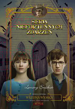 Wredna wioska. Seria niefortunnych zdarzeń. Tom 7 - Lemony Snicket