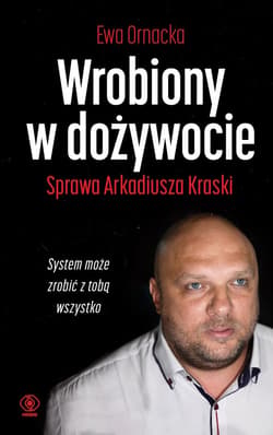 Wrobiony w dożywocie - ebook - Ewa Ornacka
