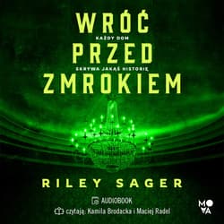 Wróć przed zmrokiem - audiobook - Riley Sager