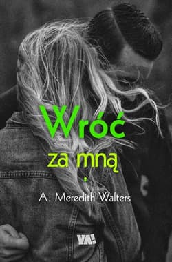 Wróć za mną - Meredith Walters