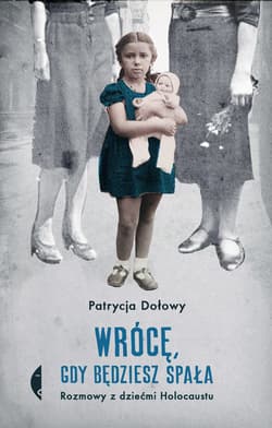 Wrócę, gdy będziesz spała - ebook - Patrycja Dołowy