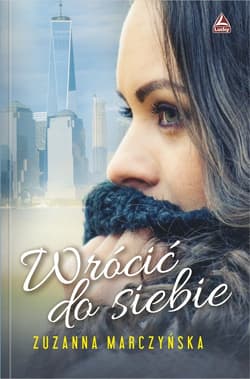 Wrócić do siebie - Zuzanna Marczyńska
