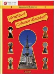 Wrocław? Ciekawe dlaczego? - Arkadiusz Forster