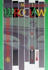 Wrocław. Spacer przez wieki - Maciej Łagiewski