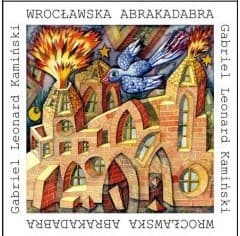 Wrocławska abrakadabra - Kamiński Gabriel Leonard