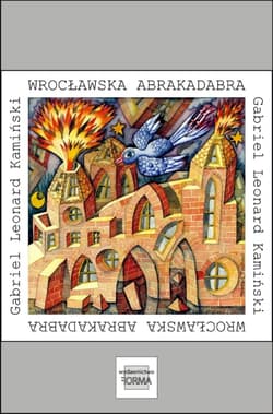 Wrocławska Abrakadabra - ebook - Kamiński Gabriel Leonard