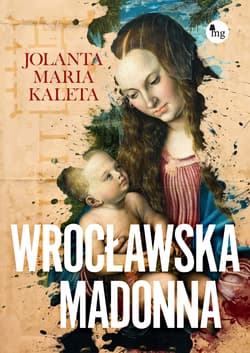 Wrocławska Madonna - Jolata Maria Kaleta