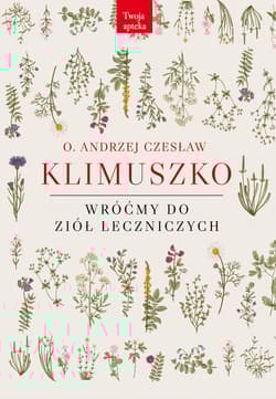 Wróćmy do ziół leczniczych