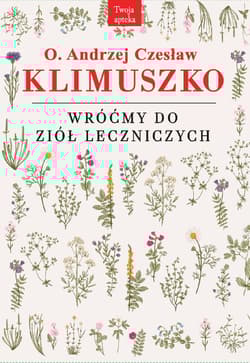 Wróćmy do ziół leczniczych wyd. 5 - Klimuszko Andrzej Czesław