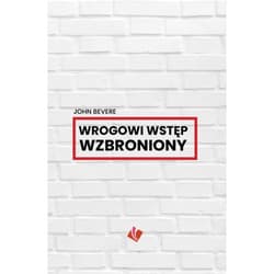 Wrogowi wstęp wzbroniony