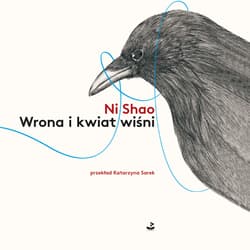 Wrona i kwiat wiśni - Ni Shao