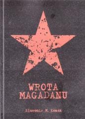 Wrota Magadanu - Sławomir M. Kozak
