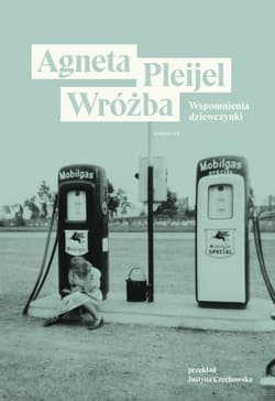 Wróżba. Wspomnienia dziewczynki wyd. 2 - Agneta Pleijel