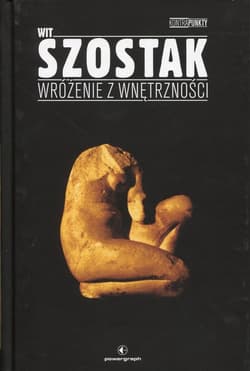 Wróżenie z wnętrzności - Wit Szostak