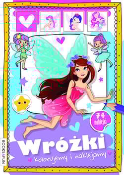 Wróżki. Kolorujemy i naklejamy - Opracowanie Zbiorowe