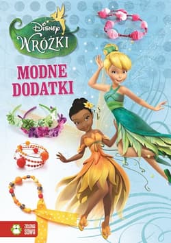 Wróżki Modne dodatki - Opracowanie Zbiorowe