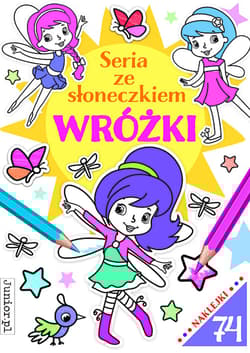 Wróżki. Seria ze słoneczkiem - Opracowanie Zbiorowe