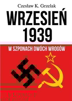 Wrzesień 1939 W szponach dwóch wrogów - Czesław Grzelak
