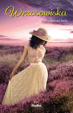 Wrzosowiska - Monika Rebizant-Siwiło