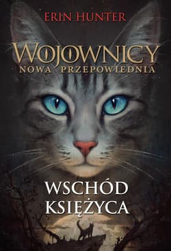 Wschód księżyca - audiobook - Erin Hunter