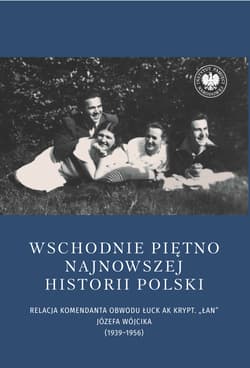 Wschodnie piętno najnowszej historii Polski - Joanna Karbarz-Wilińska