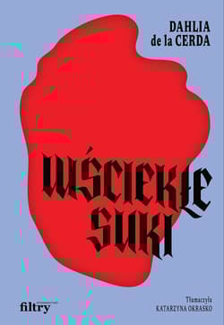 Wściekłe suki - Dahlia de La Cerda