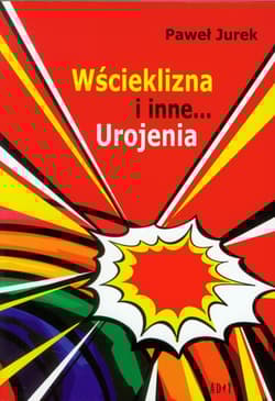 Wścieklizna i inne urojenia