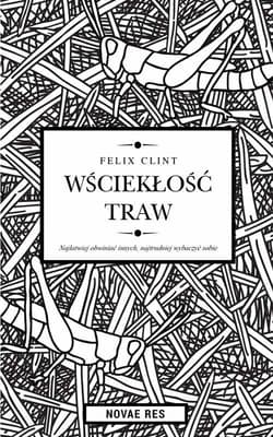 Wściekłość traw - Clint Felix