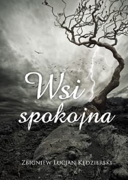 Wsi spokojna Tom 1 - Kędzierski Zbigniew Lucjan