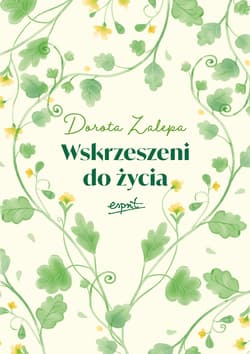 Wskrzeszeni do życia - Dorota Zalepa