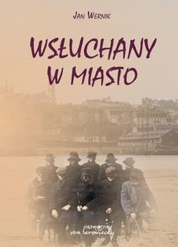 Wsłuchany w miasto - Praca zbiorowa