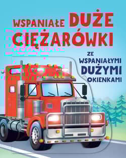 Wspaniałe duże ciężarówki ze wspaniałymi dużymi okienkami - Gabriele Antonini