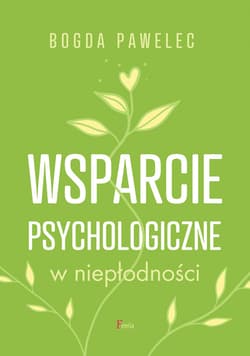 Wsparcie psychologiczne w niepłodności - ebook - Bogda Pawelec
