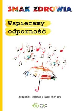 Wspieramy odporność Jedzenie zamiast suplementów