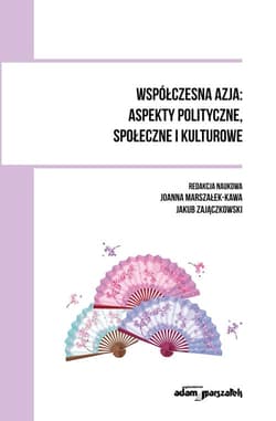 Współczesna Azja: aspekty polityczne, społeczne i kulturowe