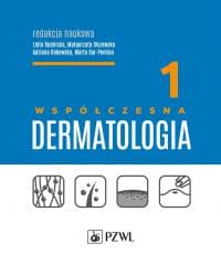 Współczesna dermatologia T.1 - Praca zbiorowa