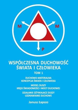 Współczesna duchowość świata i człowieka Tom 1